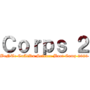 Ｃｏｒｐｓ ２ (BeNTe CuAtRu Science Boot Camp 2023)