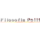 Ｆｉｌｏｓｏｆｉａ Ｐｏｌｉｔｉｃａ (3°medio C)