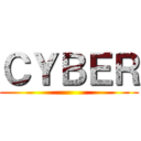 ＣＹＢＥＲ ()