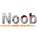 Ｎｏｏｂ (attack on Thriller Plus)