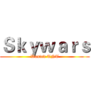 Ｓｋｙｗａｒｓ (Wanted TNT)