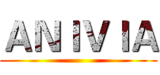 ＡＮＩＶＩＡ ()
