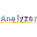 Ａｎａｌｙｚｅｒ ()