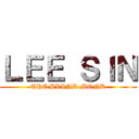 ＬＥＥ ＳＩＮ (THE BLIND MONK)