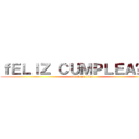 ｆＥＬＩＺ ＣＵＭＰＬＥＡÑＯＳ (attack on titan)