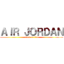 ＡＩＲ ＪＯＲＤＡＮ (attack on titan)