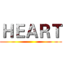 ＨＥＡＲＴ ()