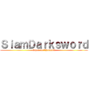 ＳｉａｍＤａｒｋｓｗｏｒｄ (Espoir de l'Humanité)