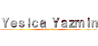 Ｙｅｓｉｃａ Ｙａｚｍｉｎ (attack on titan)
