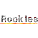 Ｒｏｏｋｉｅｓ (Rookie)