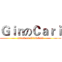 ＧｉｎのＣａｒｉ (attack on Gin&Cari)