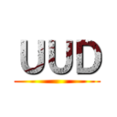 ＵＵＤ ()