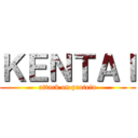 ＫＥＮＴＡＩ (attack on protein)