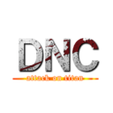 ＤＮＣ (attack on titan)