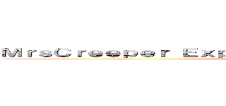 ＭｒｓＣｒｅｅｐｅｒ Ｅｘｐｌｏｓｉｖｅ Ｍｉｎｅｃｒａｆｔ'Ｇｉｒｌ (attack on titan)