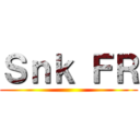 Ｓｎｋ ＦＲ ()