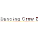 Ｄａｎｃｉｎｇ Ｃｒｅｗ ＥＸ ()