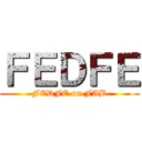 ＦＥＤＦＥ (FEDFE on FAB)