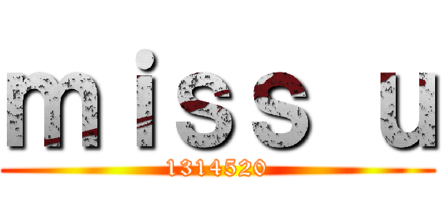 ｍｉｓｓ ｕ (1314520)