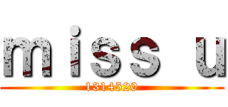 ｍｉｓｓ ｕ (1314520)