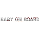 ＢＡＢＹ ＯＮ ＢＯＡＲＤ (attack on titan)