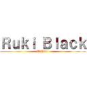 Ｒｕｋｉ Ｂｌａｃｋ (Eishiro )