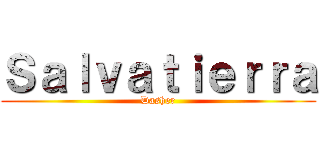 Ｓａｌｖａｔｉｅｒｒａ (Dasher)