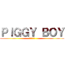 ＰＩＧＧＹ ＢＯＹ (こぶたづかん)
