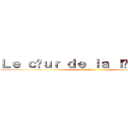 Ｌｅ ｃœｕｒ ｄｅ ｌａ ｌéｇｅｎｄｅ (One Piece)