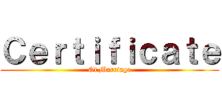 Ｃｅｒｔｉｆｉｃａｔｅ (Of Marriage)