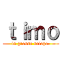 ｔｉｍｏ (la grosse salope )