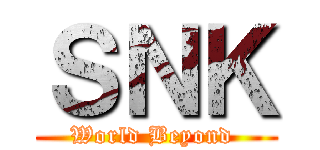 ＳＮＫ (World Beyond )