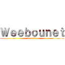 Ｗｅｅｂｏｕｎｅｔ (Laconiku)
