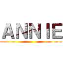 ＡＮＮＩＥ ()