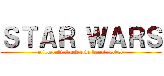 ＳＴＡＲ ＷＡＲＳ (minecraft / mitsudo wars server)