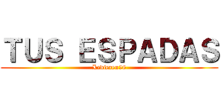 ＴＵＳ ＥＳＰＡＤＡＳ (Levieren26)