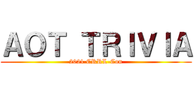 ＡＯＴ ＴＲＩＶＩＡ (2021 CRRL-Con)