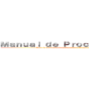 Ｍａｎｕａｌ ｄｅ Ｐｒｏｃｅｄｉｍｉｅｎｔｏｓ (Apoya la Cordinacion de la Operacion de Transportes entre Destino y Origen)
