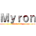 Ｍｙｒｏｎ (Ist sick)