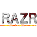 ＲＡＺＲ (attack on titan)