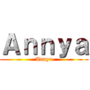 Ａｎｎｙａ (Annya)