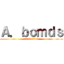 Ａ．ｂｏｍｄｓ (2010-2013)