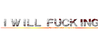 Ｉ ＷＩＬＬ ＦＵＣＫＩＮＧ ＤＩＥ (I can’t do this anymore)