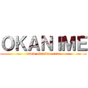 ＯＫＡＮＩＭＥ (www.okanime.com)