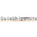 ＳｏｔａＳｈｉｇｅｍｕｒａ (attack on Shigemura)