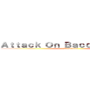 Ａｔｔａｃｋ Ｏｎ Ｂａｃｃａｌａｕｒéａｔ (Bac Sciences)