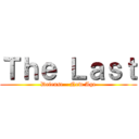 Ｔｈｅ Ｌａｓｔ (Defense - New Age)