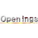 Ｏｐｅｎｉｎｇｓ ()