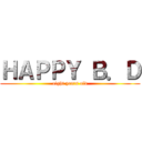 ＨＡＰＰＹ Ｂ．Ｄ (eight years old)