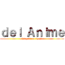 ｄｅｌ Ａｎｉｍｅ (shingeki-no-kyojin)
